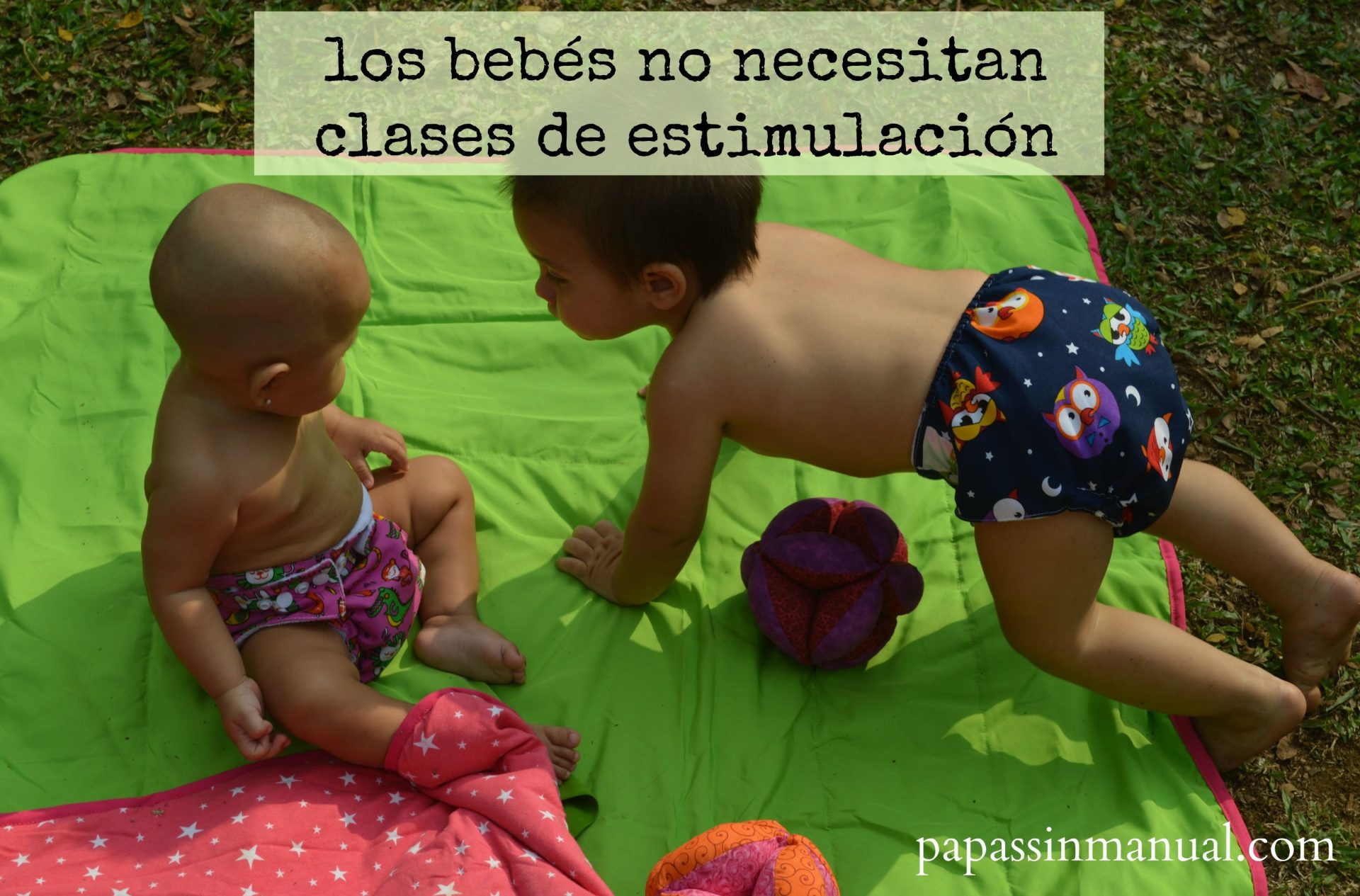Los bebés no necesitan clases de estimulación